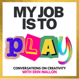My Job is to Play - Women in Television (Conversations on Creativity with Erin Mallon)-logo