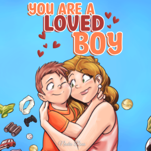 You are a Loved Boy