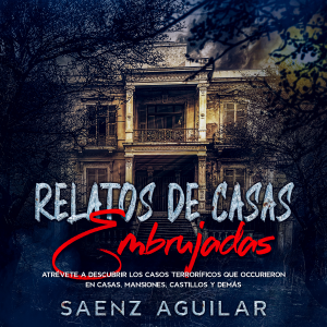 Relatos de Casas Embrujadas