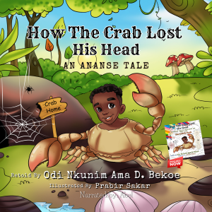 How the Crab Lost His Head: An Ananse Tale