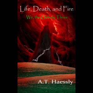 Life, Death, and Fire