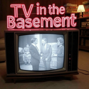 TV In The Basement : Television's Greatest Shows and the Occasional Movie-logo