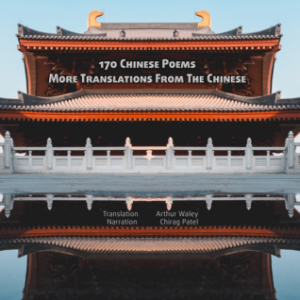 170 Chinese Poems | More Translations From The Chinese