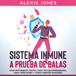 Sistema Inmune a Prueba de Balas