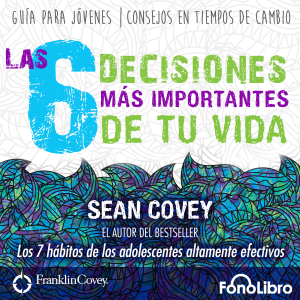 Las 6 Decisiones mas Importantes de tu Vida