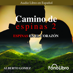 Camino de Espinas 2
