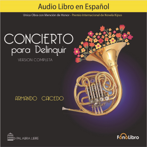 Concierto para Delinquir. Version Completa