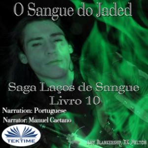 O Sangue do Jaded (Série Laços de Sangue Livro 10)