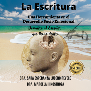La Escritura: una Herramienta en el Desarrollo Socioemocional