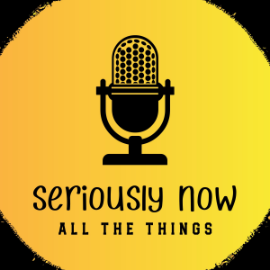 Seriously Now-logo