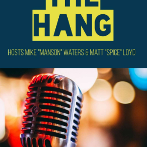 The Hang with Mike "Manson" Waters & Matt "Spice" Lloyd-logo