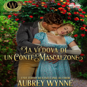 La Vedova Di Un Conte Mascalzone