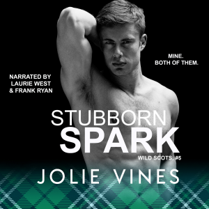 Stubborn Spark (Wild Scots, #5)