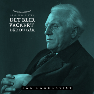 Det blir vackert där du går