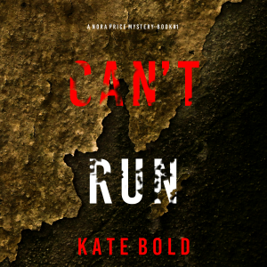 Can't Run (A Nora Price Mystery—Book 1)