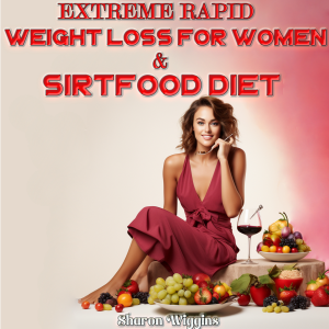 EXTREME RAPID WEIGHT LOSS FOR WOMEN & SIRTFOOD DIET-logo