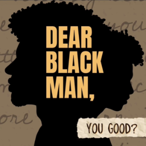 Dear Black Man, You Good?-logo
