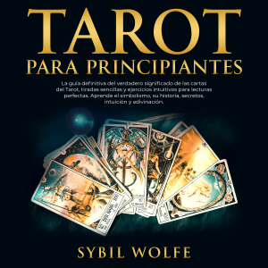 Tarot Para Principiantes: La guía definitiva del verdadero significado de las cartas del Tarot, tiradas sencillas y ejercicios intuitivos para lecturas perfectas. Aprende el simbolismo, su historia, secretos, intuición y adivinación.-logo