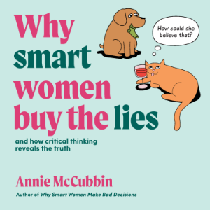 Why Smart Women Buy The Lies