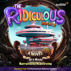 The Ridiculous: Book 1