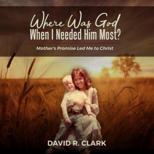 Where Was God When I Needed Him Most?