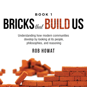 Bricks that Build Us.     Book 1.
