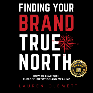 Finding Your Brand True North