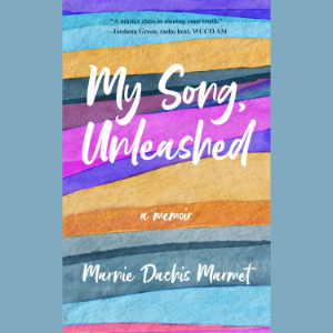 My Song, Unleashed: A Memoir