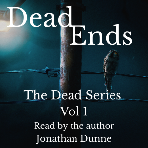 Dead Ends: The Dead Series: Vol 1