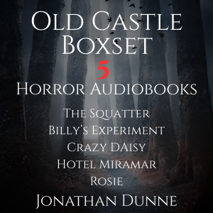 Old Castle 5-Audiobook Box Set: The Squatter, Billy's Experiment, Crazy Daisy, Hotel Miramar, Rosie