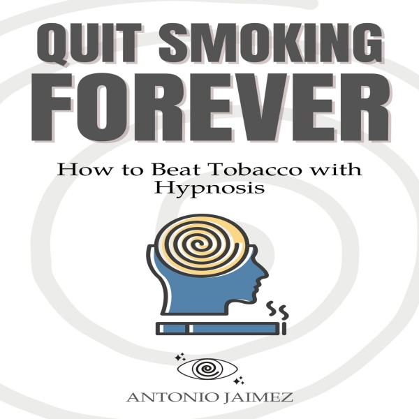 Quit Smoking Forever Listen to Podcasts On Demand Free TuneIn