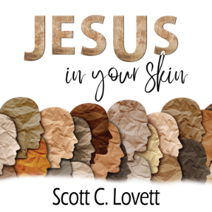 Jesus in your Skin