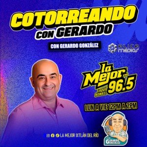 Cotorreando con Gerardo Gonzalez