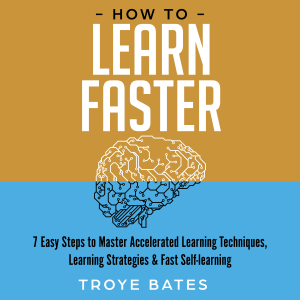 How to Learn Faster: 7 Easy Steps to Master Accelerated Learning Techniques, Learning Strategies & Fast Self-learning-logo