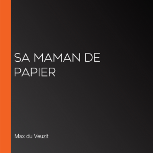 Sa maman de papier
