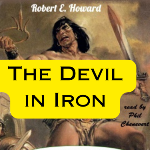 Robert Howard: The Devil in Iron
