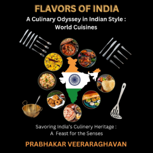 FLAVORS OF INDIA: A Culinary Odyssey in Indian Style :  World Cuisines