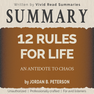 SUMMARY: 12 Rules for Life - An Antidote to Chaos by Jordan B. Peterson-logo