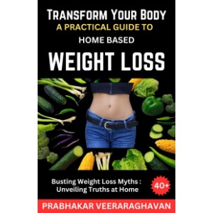 Transform Your Body: A Practical Guide to Home-Based Weight Loss