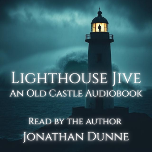 Lighthouse Jive: An Old Castle Audiobook