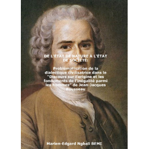 DE L'ÉTAT DE NATURE À L'ÉTAT DE SOCIÉTÉ Problématisation de la dialectique civilisatrice dans le “Discours sur l’origine et les fondements de l'inégalité parmi les hommes” de Jean-Jacques Rousseau-logo