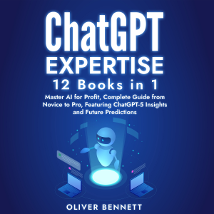 ChatGPT Expertise: 12 Books in 1