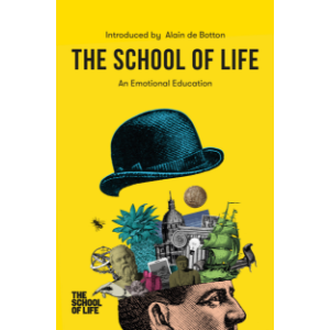 The School of Life: An Emotional Education