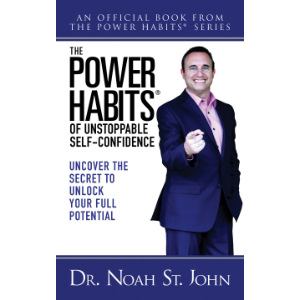 The Power Habits® of Unstoppable Self-Confidence