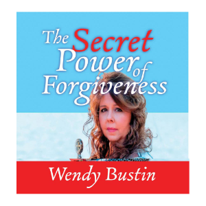 The Secret Power of Forgiveness