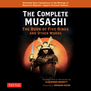 The Complete Musashi: The Book of Five Rings and Other Works