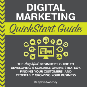 Digital Marketing QuickStart Guide