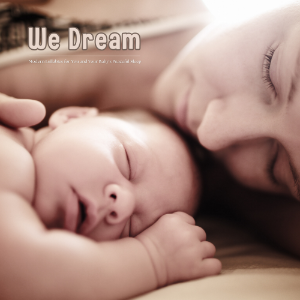 We Dream - Modern Lullabies for You and Your Baby's Peaceful Sleep-logo
