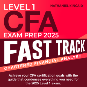 CFA Level 1 Exam Prep 2025 Fast Track