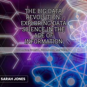The Big Data Revolution: Exploring Data Science in the Age of Information-logo